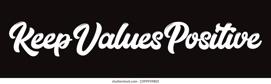 keep values positive text on black background.