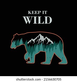 keep it wild' vector bear badge. For t-shirt prints, posters, stickers and other uses.