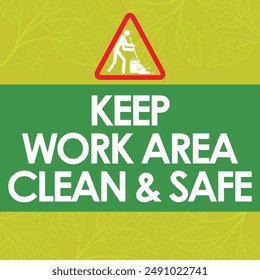 KEEP WORK AREA CLEAN AND SAFE VECTOR ILLUSTRATION READY TO PRINT