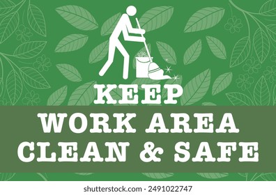 KEEP WORK AREA CLEAN AND SAFE VECTOR ILLUSTRATION READY TO PRINT