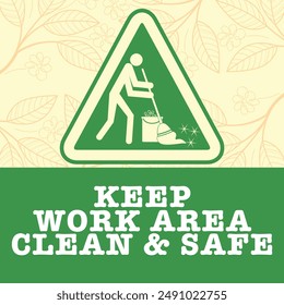 KEEP WORK AREA CLEAN AND SAFE VECTOR ILLUSTRATION READY TO PRINT
