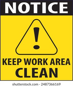 Keep work area clean sig notice vector