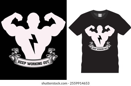 Keep working out funny motivation gym vector graphic t-shirt design. Gym Fitness t shirts Design. Gym motivational quotes T-shirts design. Best Fitness lover Shirts ready for any print item