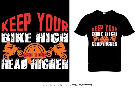 keep your bike high and your head higher
