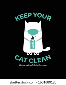KEEP YOUR CAT CLEAN CoronaVirus Safety Measures Vector Design