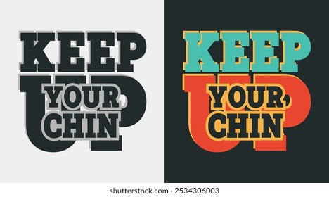Keep your chin up.: Motivational Stroke Vector for Ambition and Goals