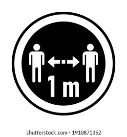 Keep Your Distance 1 m or 1 Metre Round Coronavirus Warning Sticker or Badge Icon. Vector Image.