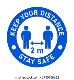 Keep Your Distance 2 m or 2 Metres and Stay Safe Blue and White Round Social Distancing People Floor Marking Sticker Icon For Queue Line or T-Shirt Print. Vector Image.