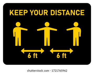 Keep Your Distance 6 Feet Instruction Sign. Vector Image.