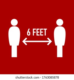Keep Your Distance 6 Feet or 6 ft Social Distance Instruction Icon. Vector Image.