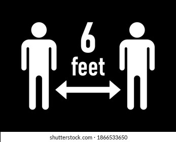 Keep Your Distance 6 Feet or 6 ft Social Distancing Warning Symbol. Vector Image.