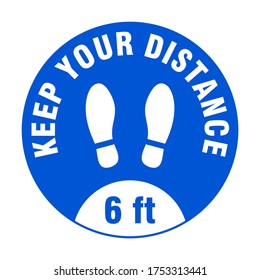 Keep Your Distance 6 Ft And Stand Here Round Floor Marking Adhesive Icon With A Pair Of Shoeprint Or Footprint Symbols. Vector Image.