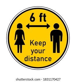 Keep Your Distance 6 ft or 6 Feet Round Social Distancing Instruction Icon with Female and Male Figures and Text. Vector Image.