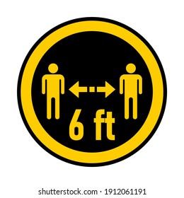 Keep Your Distance 6 ft or 6 Feet Round Coronavirus Warning Sticker or Badge Icon. Vector Image.