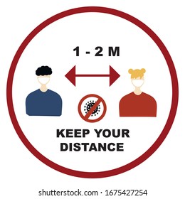 Keep your distance Coronavirus sign. Prevention, Stop, quarantine, attention Covid-19, 2019-nCoV Novel Coronavirus. Red sign