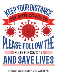keep your distance covid t-shirt design.  Corona Virus t-shirt design. vector design