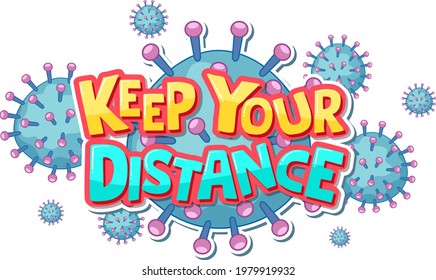 Keep your distance font design with covid19 icon isolated on white background illustration