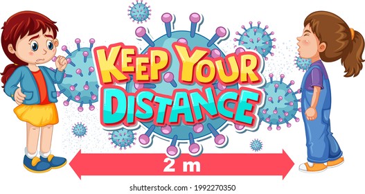 Keep your distance font design with a girl looking at her friend sneezing on white background illustration