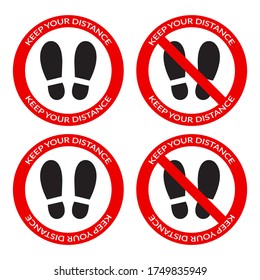 Keep your distance footprint sign sticker in round red frame for supermarket or shop. Social distancing crossed icons set. Vector isolated illustration.