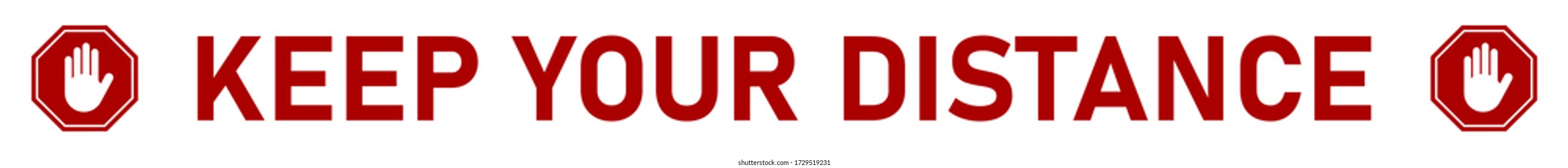 Keep Your Distance Red and White Social Distancing Floor Marking Tape Icon with Text, Stop Sign and an Aspect Ratio of 10:1. Vector Image.