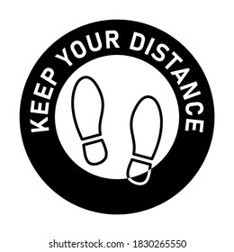Keep Your Distance Round Floor Marking Sticker Icon with Text and Shoeprints for Queue Line or Other Purposes Requiring Social Distancing. Vector Image.