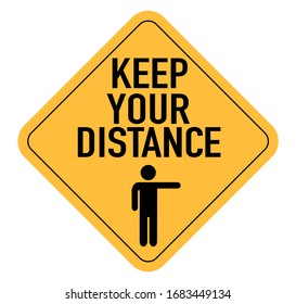 Keep your distance. Sign for coronavirus spreading prevention.