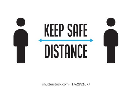Keep your distance. Social preventive measure for coronavirus prevention. Warning sign with person icon.