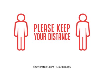 Keep your distance. Social preventive measure for coronavirus prevention. Warning sign with person icon.