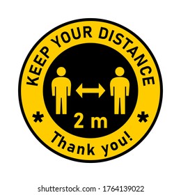 Keep Your Distance Thank You 2 m or 2 Metres Round Social Distancing Warning Sign. Vector Image.