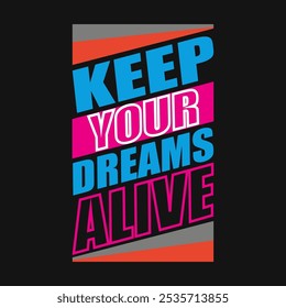 Keep Your Dreams Alive: Uplifting Stroke Vector for Dreamers and Achievers