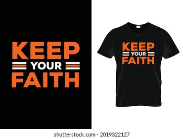 keep your faith motivational t-shirt design