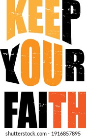 keep your faith typography t-shirt design