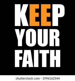 keep your faith typography t-shirt design