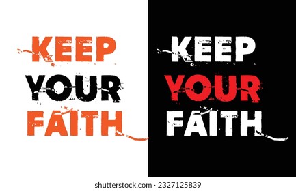 keep your faith typography t-shirt design