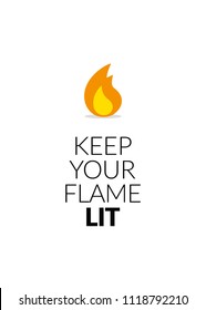 Keep your flame lit Motivational Quote Vector Poster Design