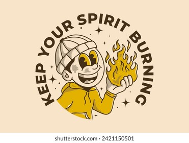 Keep your spirit burning. Retro style illustration of a beanie guy holding a fire