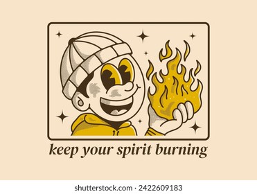 Keep your spirit burning. Retro style illustration of a beanie guy holding a fire