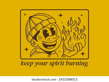 Keep your spirit burning. Retro style illustration of a beanie guy holding a fire