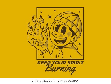 Keep your spirit burning. Retro style illustration of a beanie guy holding a fire