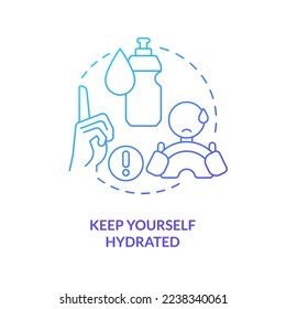 Keep yourself hydrated blue gradient concept icon. Drink water. Driving safety for commercial drivers abstract idea thin line illustration. Isolated outline drawing. Myriad Pro-Bold font used