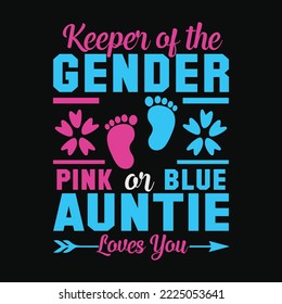 Keeper Of The Gender Pink Or Blue Auntie Loves You Reveal