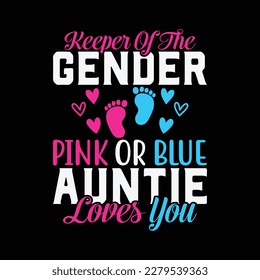 Keeper Of The Gender Pink Or Blue Auntie Loves You Reveal