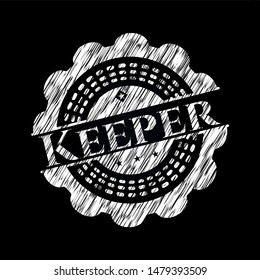 Keeper on chalkboard. Vector Illustration. Detailed.
