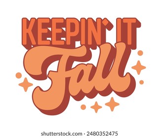 Keepin' It Fall, letras estilo años 70 en tonos cálidos con estrellas y puntos. Gran diseño tipográfico para productos impresos, promociones de otoño y eventos de temporada. Diseñado para mantener el espíritu otoñal.