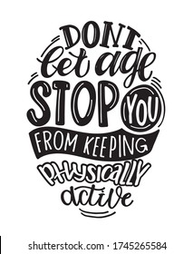 Keeping active. Lettering postcard. Motivation quote lettering postcard - template for poster, banner, t-shirt design.