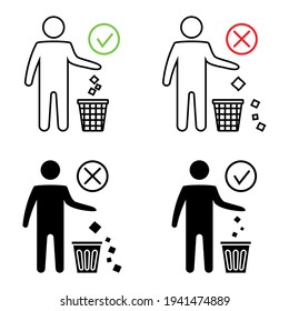 Keeping the clean. Forbidden icon. Do not throwing garbage out the bin. Throwing garbage, icons. Tidy man or do not litter, symbols, keep clean and dispose of carefully and thoughtfully. Vector