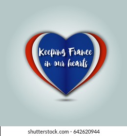 Keeping France in our hearts emblem. National patriotic badge, country flag in heart shape vector illustration.