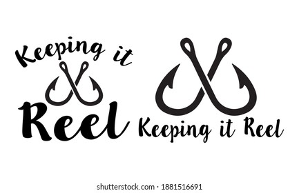 Keeping it reel - fishing Vector and and Clip art