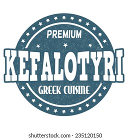 Kefalotyri (traditional greek cheese) grunge rubber stamp on white background, vector illustration