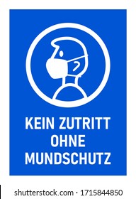 Kein Zutritt ohne Mundschutz ("No Entry without Face Mask" en alemán) Firma contra la propagación del nuevo Coronavirus Covid-19. Imagen vectorial.